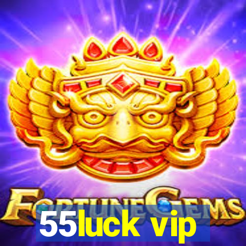 55luck vip